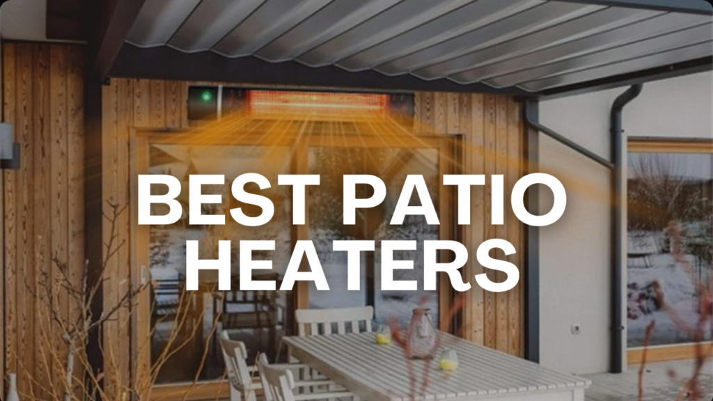 Best Patio Heaters